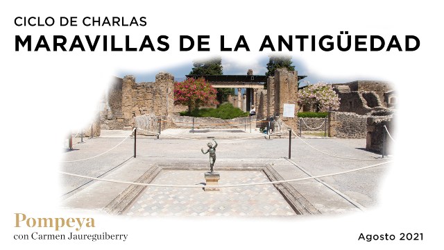 ciclo charlas maravillas antiguedad_videoteca pompeya
